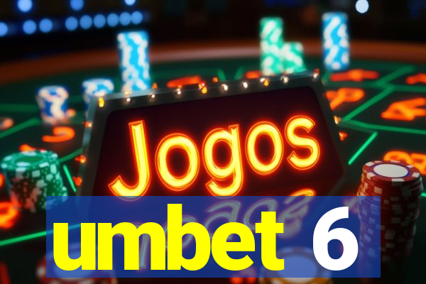 umbet 6